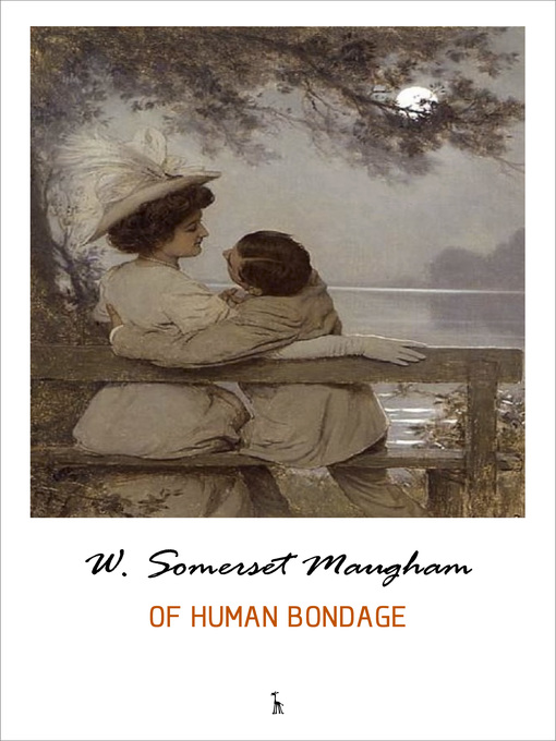 Title details for Of Human Bondage by W. Somerset Maugham - Available
